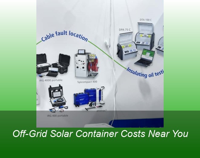 Off-Grid Solar Container Costs Near You